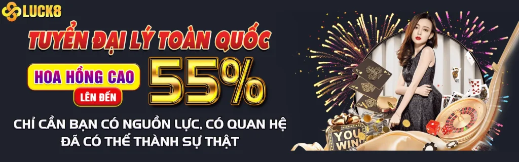 luck8 - tuyển đại lý toàn quốc